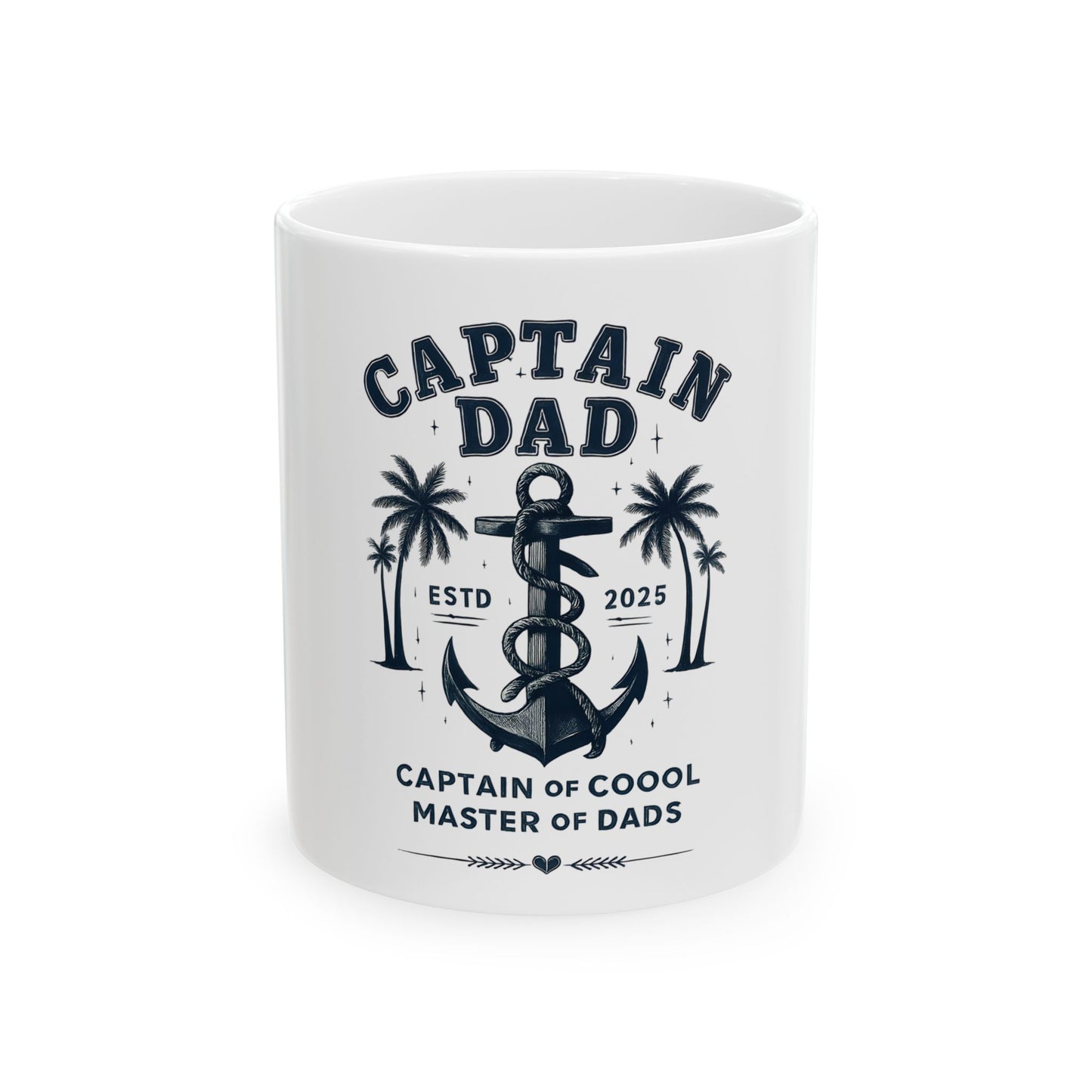 Captain Dad Ceramic Mug (11oz, 15oz) - Father's Day Gift