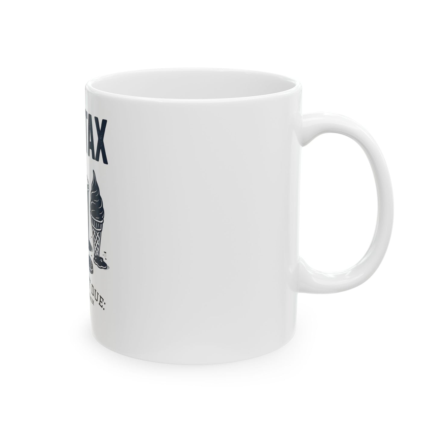 Dad Tax Ceramic Mug